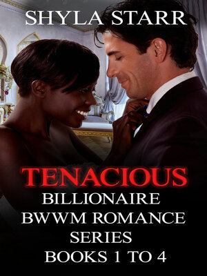 cover image of Tenacious Billionaire BWWM Romance Series--Books 1 to 4